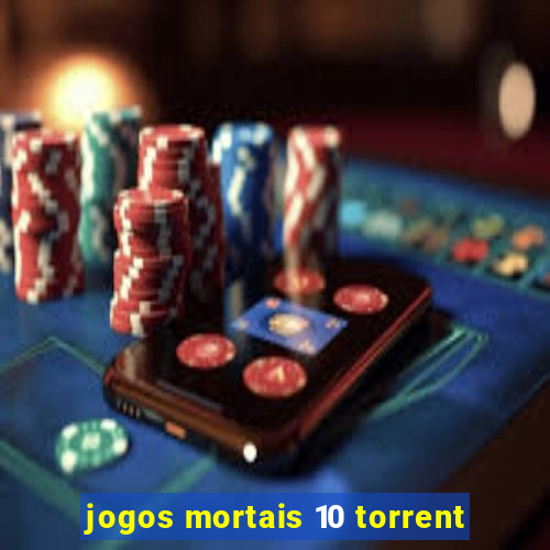 jogos mortais 10 torrent